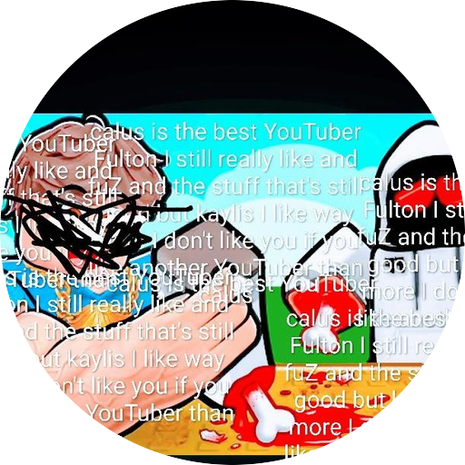 I love calus the YouTuber